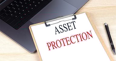 From the Simple to the Complex: 6 Strategies to Protect Your Wealth From Lawsuits and Creditors