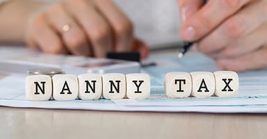 The Nanny Tax-What Household Employers Need to Know